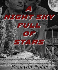 A Night Sky Full of Stars - Bealevon Nolan - E-Book