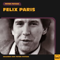 Felix Paris - Peter Patzak - Hörbuch