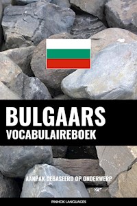 Bulgaars vocabulaireboek - Pinhok Languages - E-Book