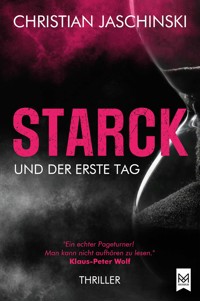 STARCK und der erste Tag - Christian Jaschinski - E-Book