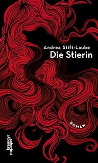 Die Stierin - Andrea Stift-Laube - E-Book