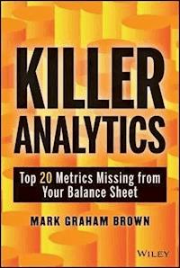 Killer Analytics - Mark Graham Brown - E-Book