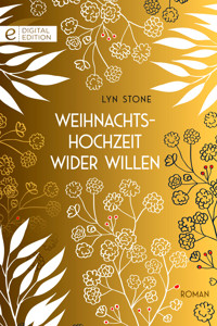 Weihnachtshochzeit wider Willen - Lyn Stone - E-Book
