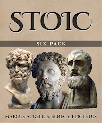 Stoic Six Pack (Illustrated) - Epictetus - E-Book