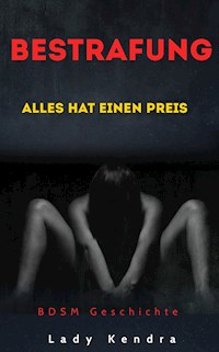 Bestrafung - Lady Kendra - E-Book