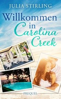 Willkommen in Carolina Creek - Julia Stirling - kostenlos E-Book