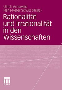 Rationalität und Irrationalität in den Wissenschaften -  - E-Book