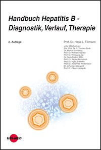 Handbuch Hepatitis B - Diagnostik, Verlauf, Therapie - Hans L. Tillmann - E-Book