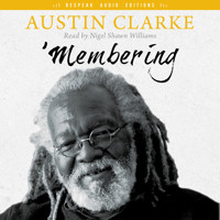 'Membering (Unabridged) - Austin Clarke - Hörbuch