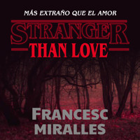 Stranger than love. Más extraño que el amor - Francescs Miralles - Hörbuch