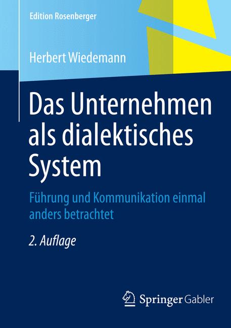 Das Unternehmen als dialektisches System - Herbert Wiedemann - E-Book