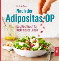 Nach der Adipositas-OP - Heike Raab - E-Book