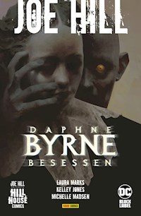 Joe Hill: Daphne Byrne  Besessen - Laura Marks - E-Book