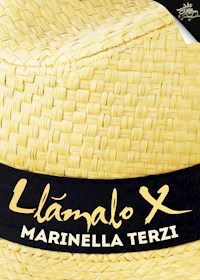 Llámalo X - Marinella Terzi - E-Book