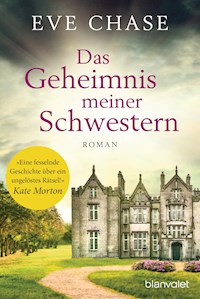 Das Geheimnis meiner Schwestern - Eve Chase - E-Book