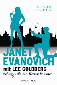 Schüsse, die von Herzen kommen - Janet Evanovich - E-Book