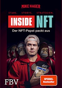 Inside NFT: Stars, Storys, Strategien - Mike Hager - E-Book