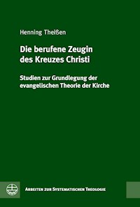 Die berufene Zeugin des Kreuzes Christi - Henning Theißen - E-Book