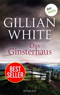 Das Ginsterhaus - Gillian White - E-Book