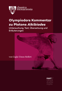 Olympiodors Kommentar zu Platons Alkibiades - Cagla Umsu-Seifert - E-Book
