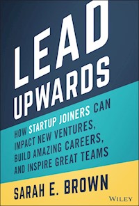 Lead Upwards - Sarah E. Brown - E-Book