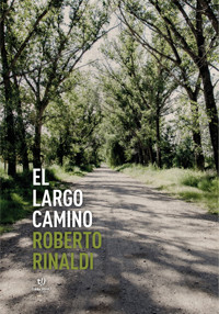 El largo camino - Roberto Rinaldi - E-Book