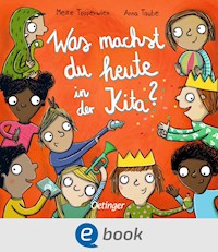 Was machst du heute in der Kita? - Anna Taube - E-Book