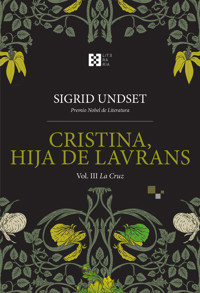 Cristina, hija de Lavrans Vol. III - Sigrid Undset - E-Book