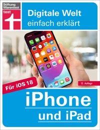 iPhone und iPad - Handbuch für alle Einstellungen & Funktionen - Mit Schritt-für-Schritt-Anleitungen zu allen Innovationen und Tricks - Dr. Uwe Albrecht - E-Book