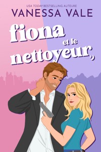Fiona et le nettoyeur - Vale Vanessa - E-Book