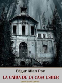 La caída de la Casa Usher - Edgar Allan Poe - E-Book