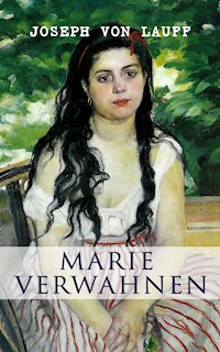 Marie Verwahnen - Joseph von Lauff - E-Book