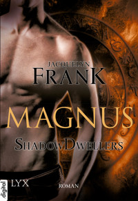 Shadowdwellers - Magnus - Jacquelyn Frank - E-Book