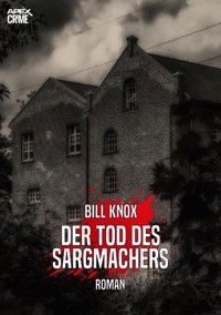 DER TOD DES SARGMACHERS - Bill Knox - E-Book