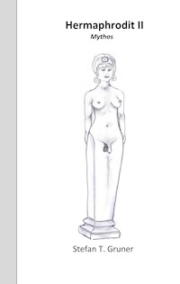 Hermaphrodit II - Stefan T. Gruner - E-Book