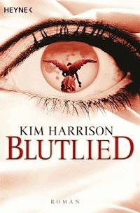 Blutlied - Kim Harrison - E-Book
