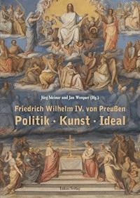 Friedrich Wilhelm IV. von Preußen -  - E-Book