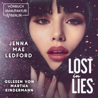 Lost in Lies (ungekürzt) - Jenna Mae Ledford - Hörbuch