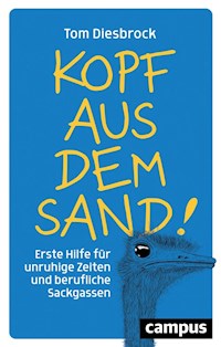 Kopf aus dem Sand! - Tom Diesbrock - E-Book