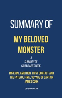 Summary of My Beloved Monster by Caleb Carr - SUMMARY GP - E-Book