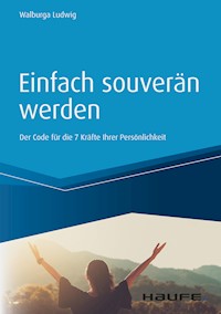 Einfach souverän werden - Walburga Ludwig - E-Book