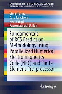 Fundamentals of RCS Prediction Methodology using Parallelized Numerical Electromagnetics Code (NEC) and Finite Element Pre-processor - Vineetha Joy - E-Book