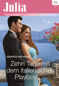 Zehn Tage mit dem italienischen Playboy - Jennifer Hayward - E-Book