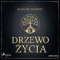 Drzewo życia - Marcin Słoniec - Hörbuch
