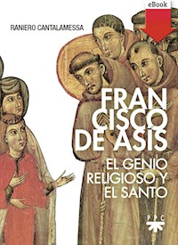 Francisco de Asís - Raniero Cantalamessa - E-Book