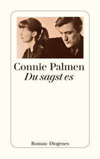Du sagst es - Connie Palmen - E-Book
