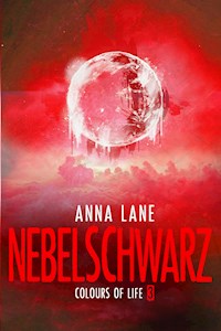 Colours of Life 3: Nebelschwarz - Anna Lane - E-Book