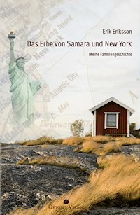 Das Erbe von Samara und New York - Erik Eriksson - E-Book