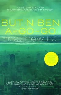 But n Ben A-Go-Go - Matthew Fitt - E-Book