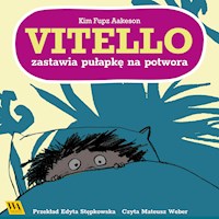 Vitello zastawia pułapkę na potwora - Kim Fupz Aakeson - Hörbuch